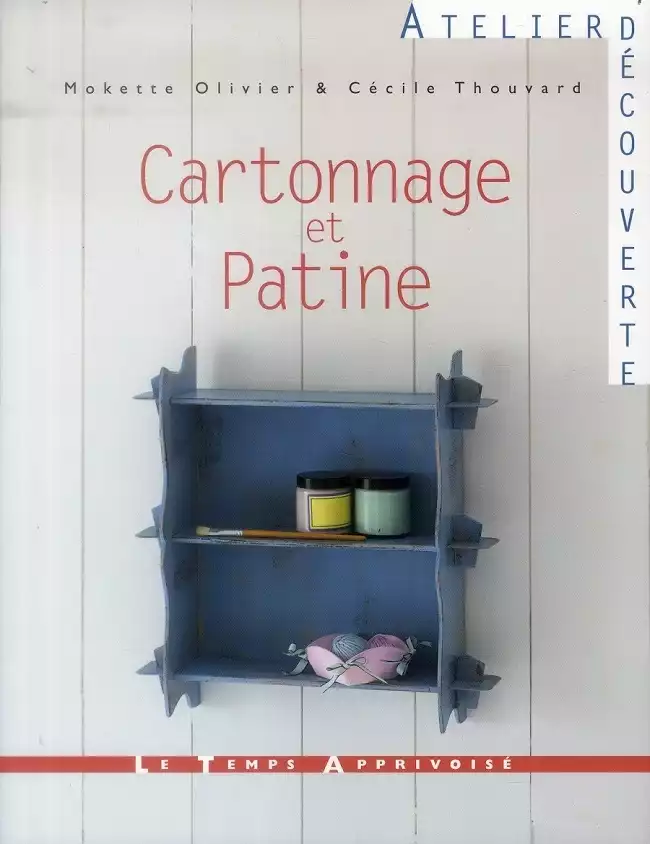 Cartonnage et Patine – Mokette Oliver et Cécile Thouvard